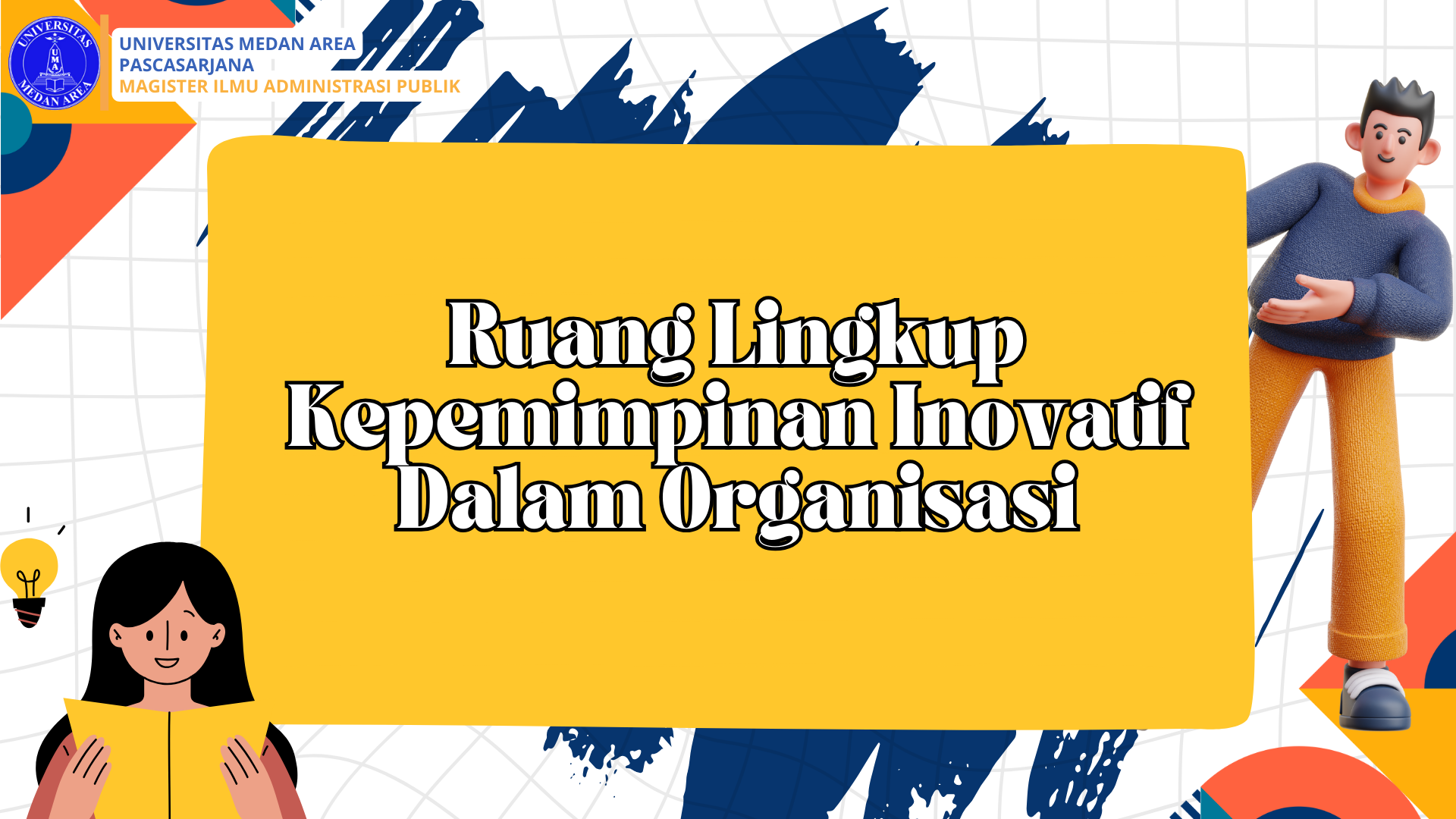 Ruang Lingkup Kepemimpinan Inovatif Dalam Organisasi